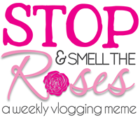 Stop and Smell the Roses Vlog: Week 2