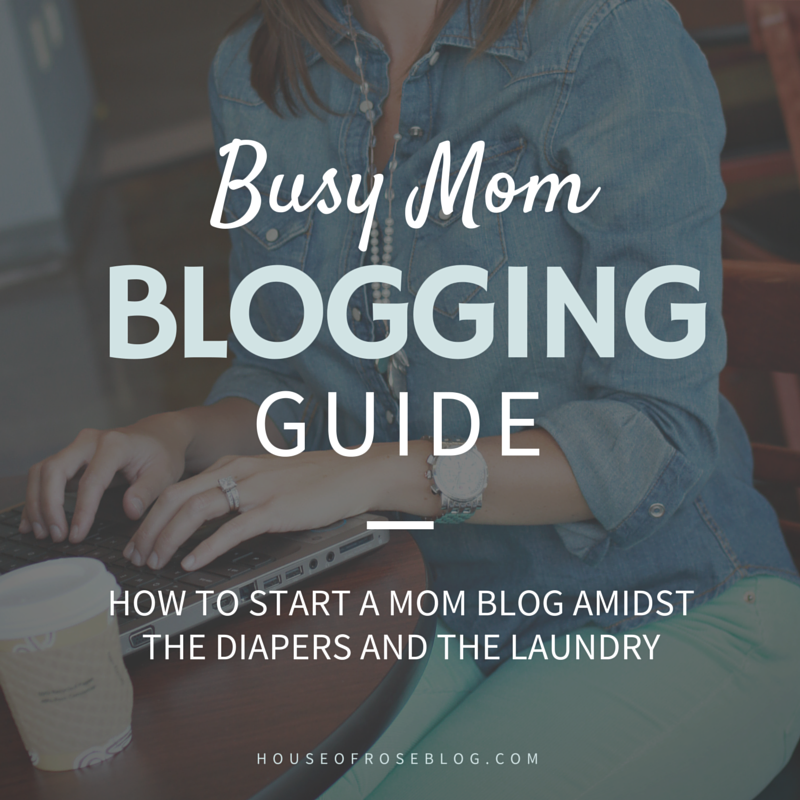 How Do I Start A Blog - Busy Mom Blogging Guide