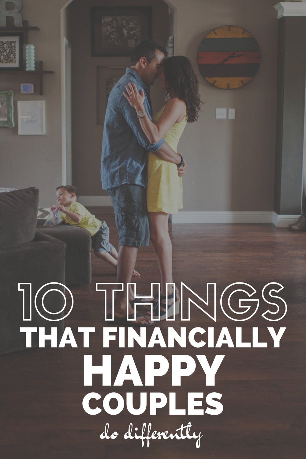 10 THINGS THAT FINANCIALLY HAPPY COUPLES DO DIFFERENTLY