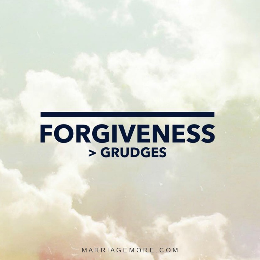 Marriage Quotes from houseofroseblog.com - Forgiveness>Grudges