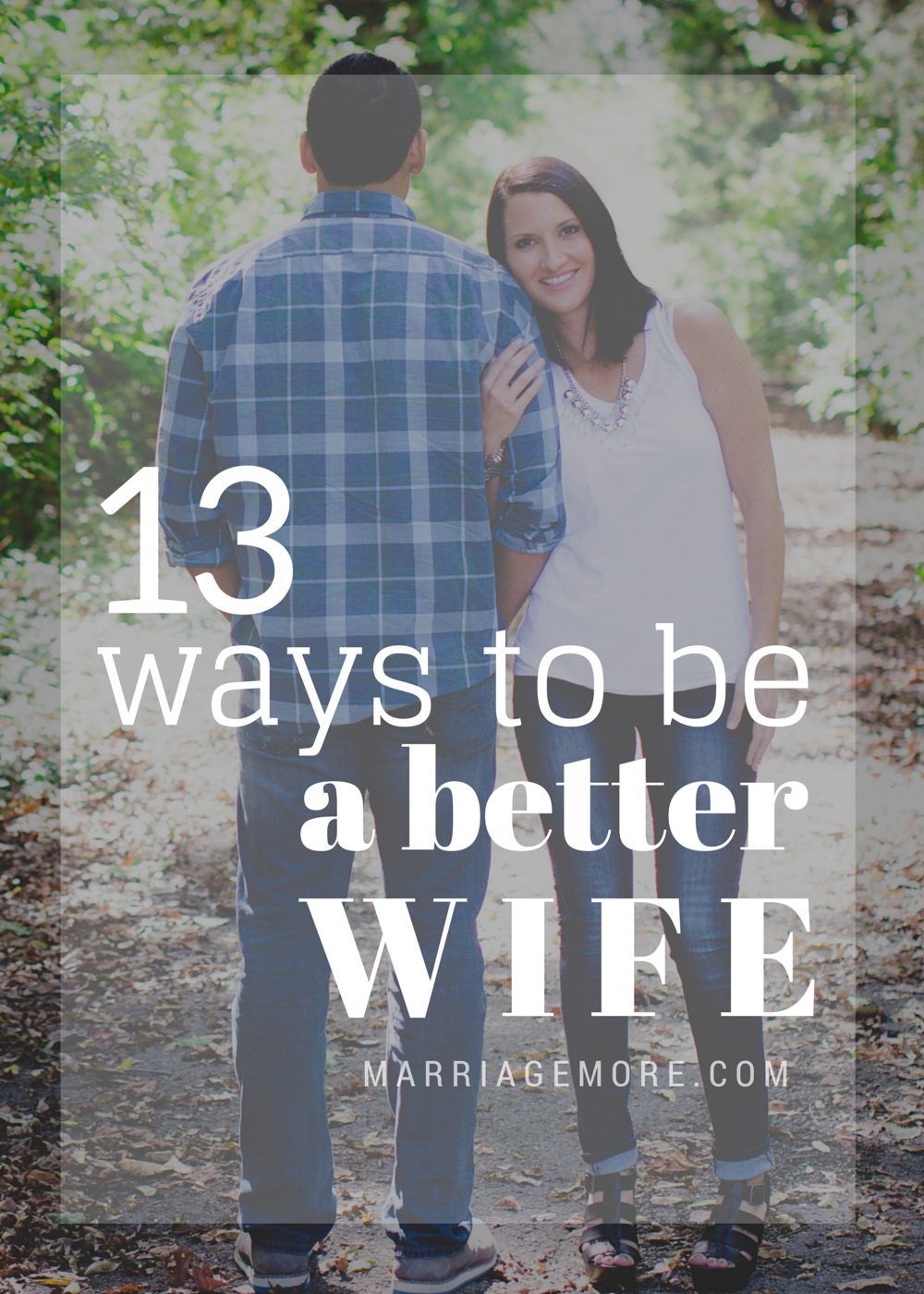 13 Ways To Be A Better Wife - houseofroseblog.com