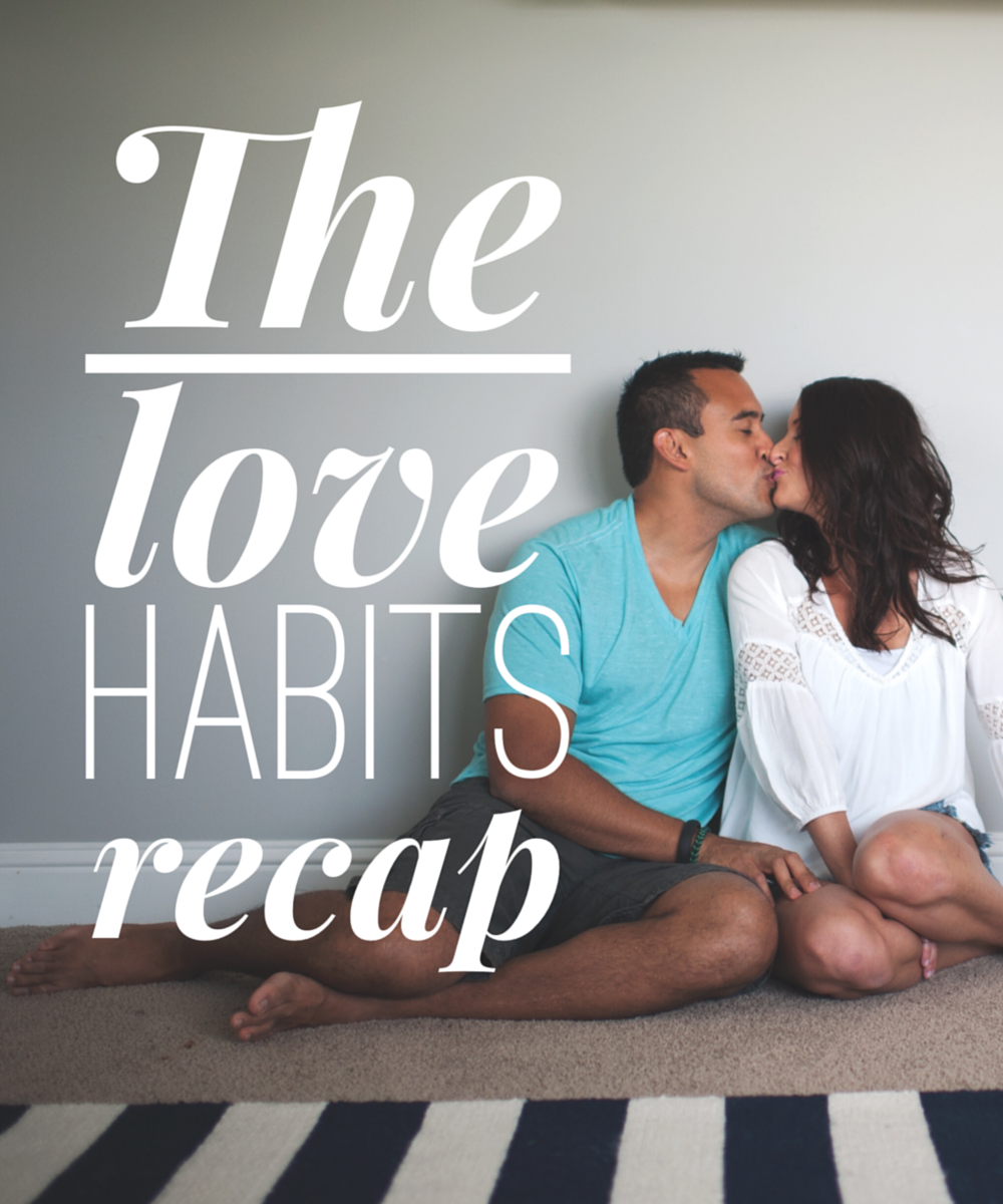 The Love Habits by houseofroseblog.com