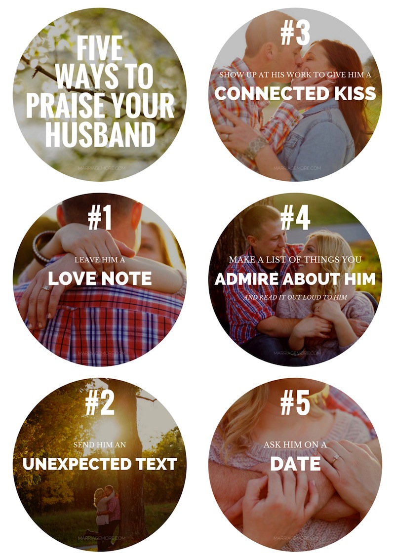 Top Ways To Praise Your Husband - Marriage More
