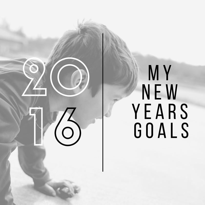 NEW YEARS GOALS 2016 - BE PRESENT