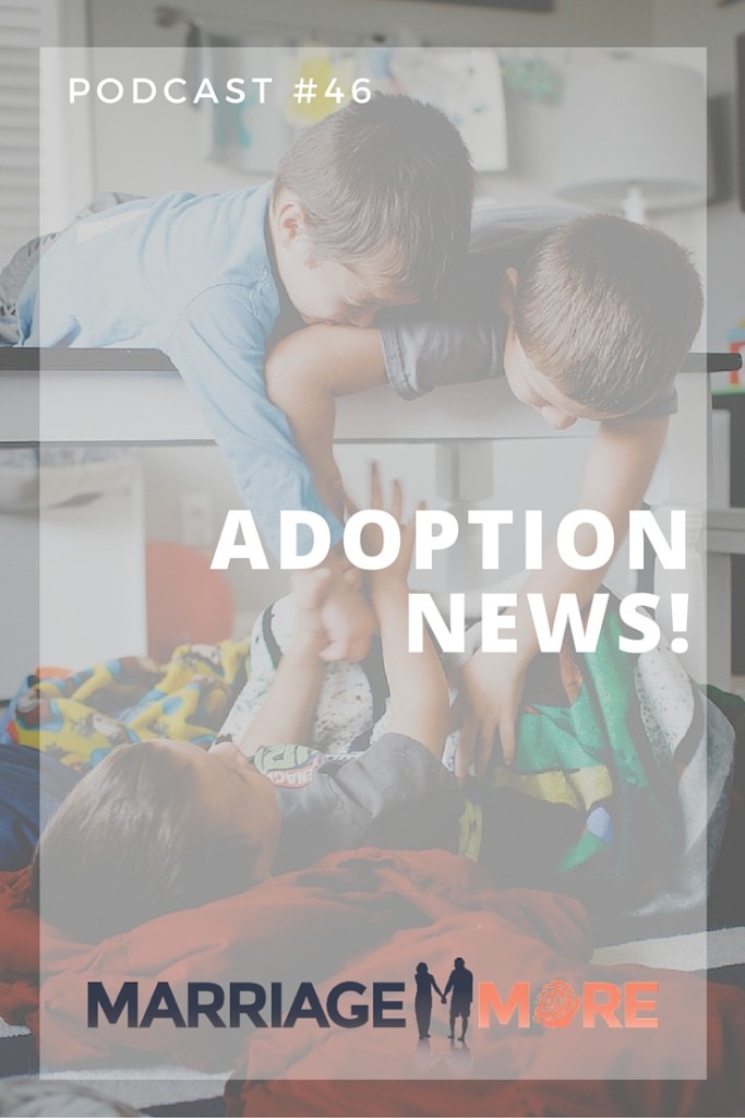 MM 046: Adoption News!
