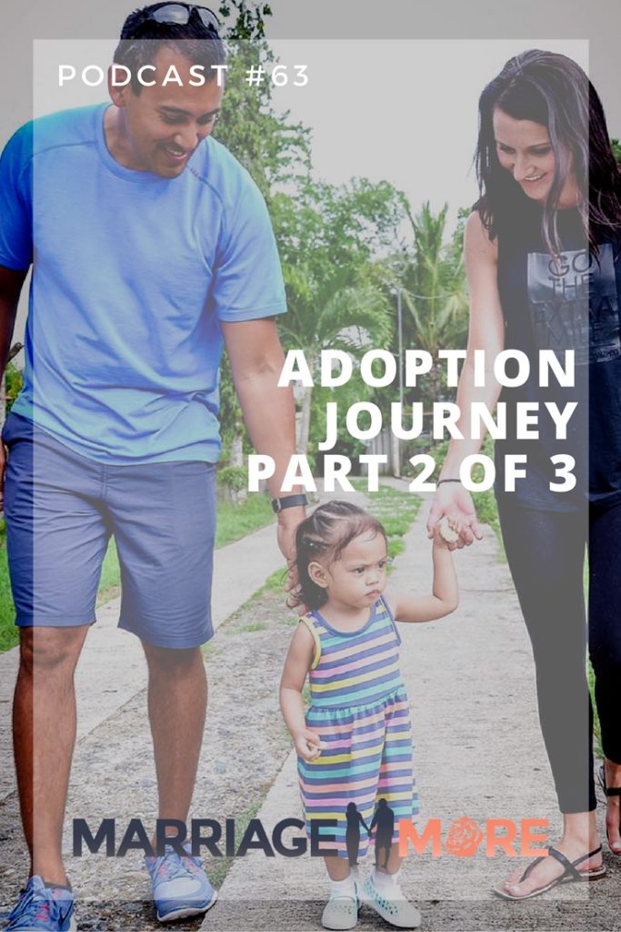 MM 063: Adoption Journey Part 2 of 3