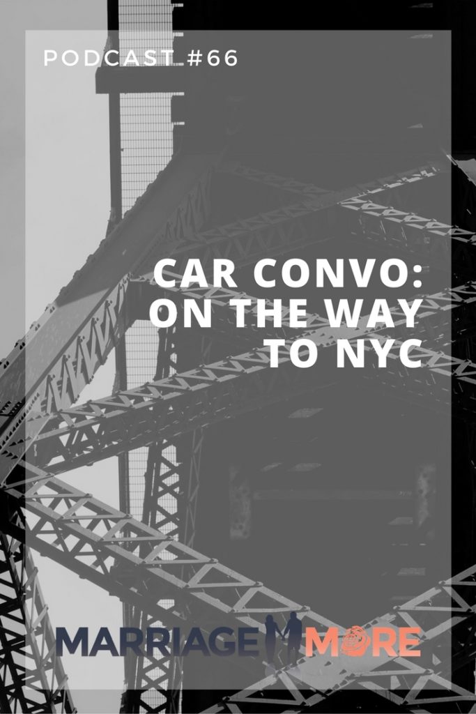 MM 066: Car Convo: On The Way to NYC